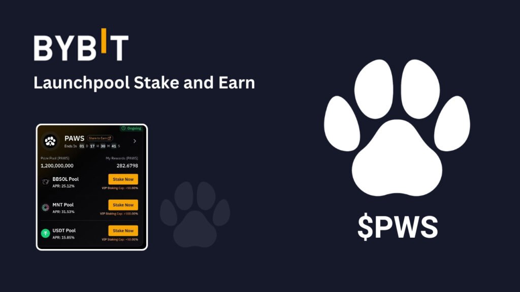 Bybit Launchpool Stake and Earn PAWS