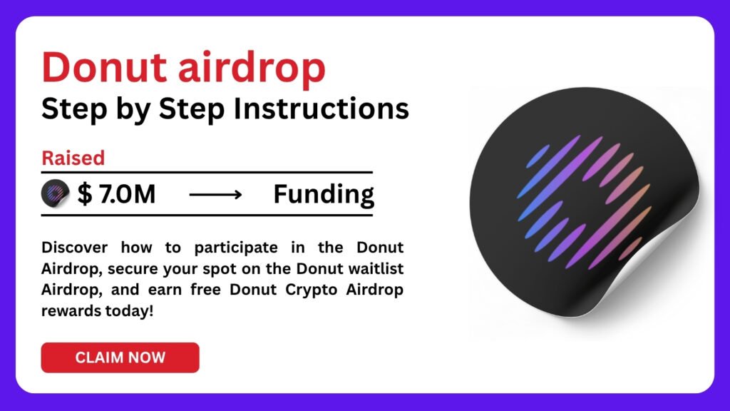 Donut Airdrop Guide to Waitlist & Free Crypto Rewards 1 Donut Airdrop