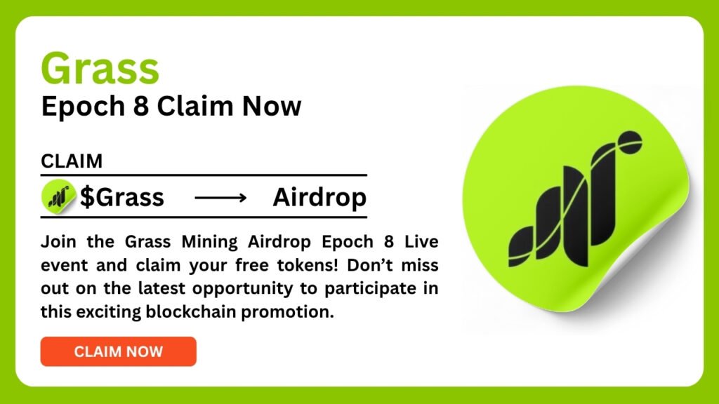 Grass Mining Airdrop Epoch 8 Live: Earn Passive Income with Grass 1 Grass Mining Airdrop
