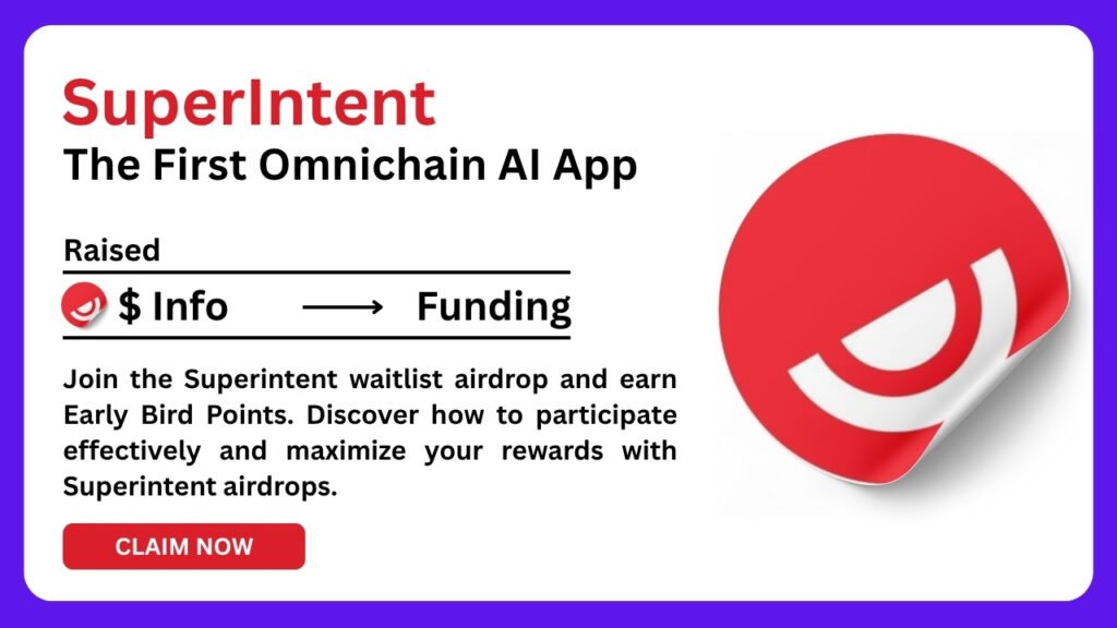 SuperIntent Waitlist Airdrop & Early Bird Points Crypto Rewards 1 SuperIntent Waitlist Airdrop