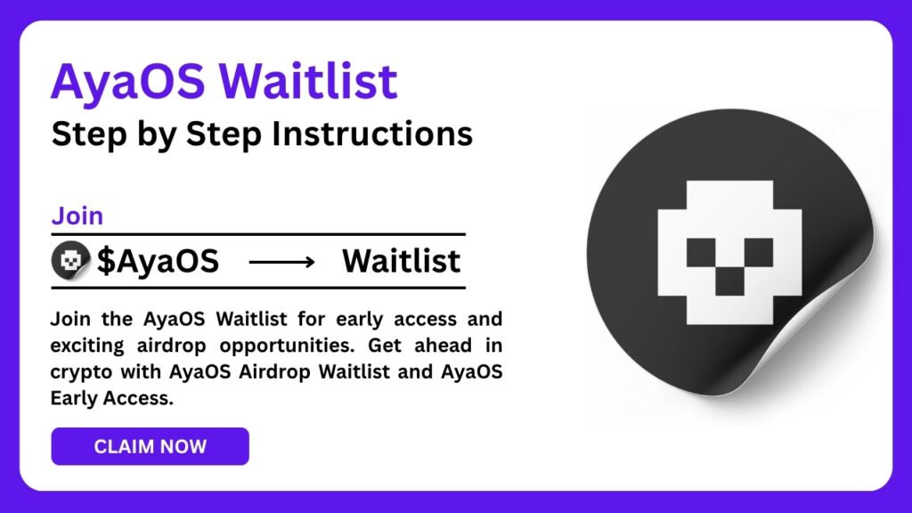 AyaOS Waitlist - Secure Early Access and Exclusive Airdrops 1 AyaOS Waitlist
