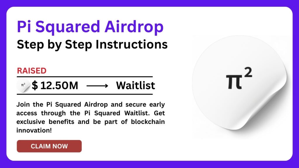 Pi Squared Airdrop — Join Devnet Waitlist Early Access 1 Pi Squared Airdrop