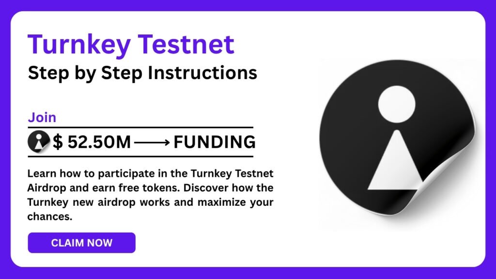 Turnkey Testnet Airdrop - Steps to Claim 1 Turnkey Testnet Airdrop