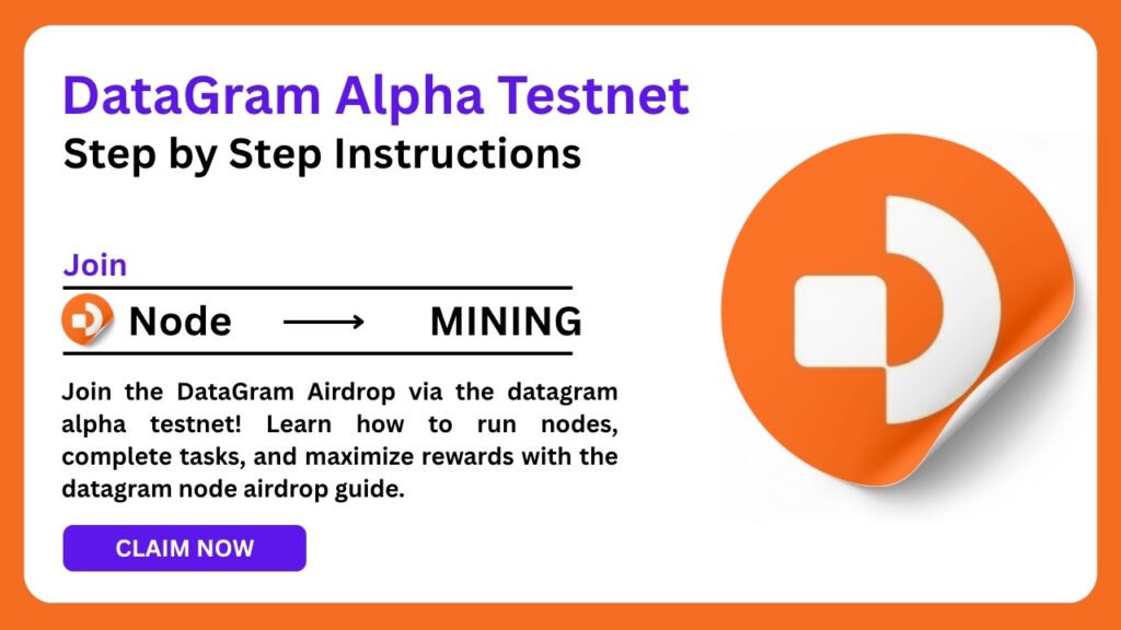 DataGram Airdrop Alpha Testnet - How to Participate & Earn 1 DataGram Airdrop