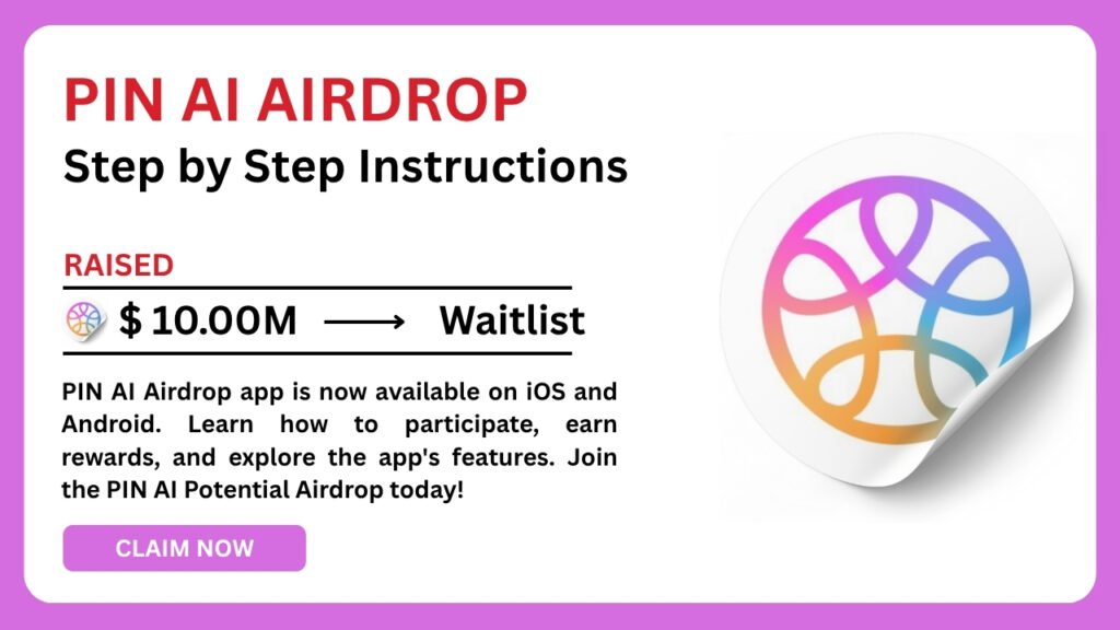 PIN AI Airdrop App for iOS and Android is Live – Join Now for Rewards 1 PIN AI Airdrop