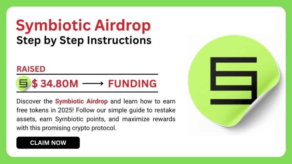 Symbiotic Airdrop: Guide to Earning Free Tokens in 2025 3 Symbiotic Airdrop