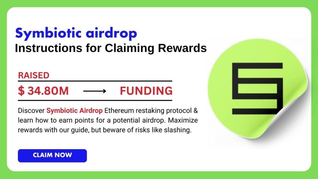 Potential Symbiotic Airdrop: How to Eligible for Free Rewards 2 Symbiotic Airdrop