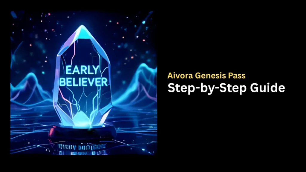 Unlock Aivora Genesis Pass Waitlist Free Airdrop Guide 1 Unlock Aivora Genesis Pass Waitlist